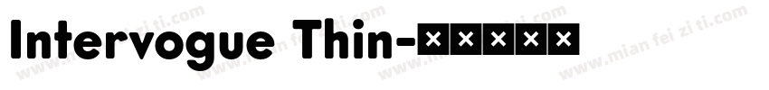 Intervogue Thin字体转换